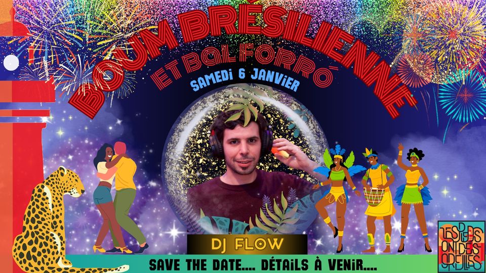 Affiche : BOUM BRÉSILIENNE FORRÓ avec DJ FLOW à Saint-Nazaire