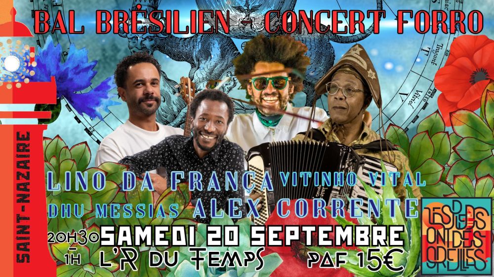 Affiche : 20 sept: Gros concert forró : Alex Corrente et Lino da França, à Saint-Nazaire