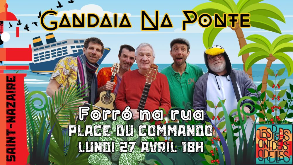 Affiche : Forró na rua avec Gandaia na Ponte