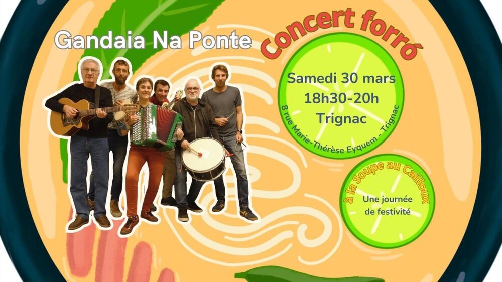 Affiche : Gandaia na Ponte à la Soupe aux Cailloux (Trignac)